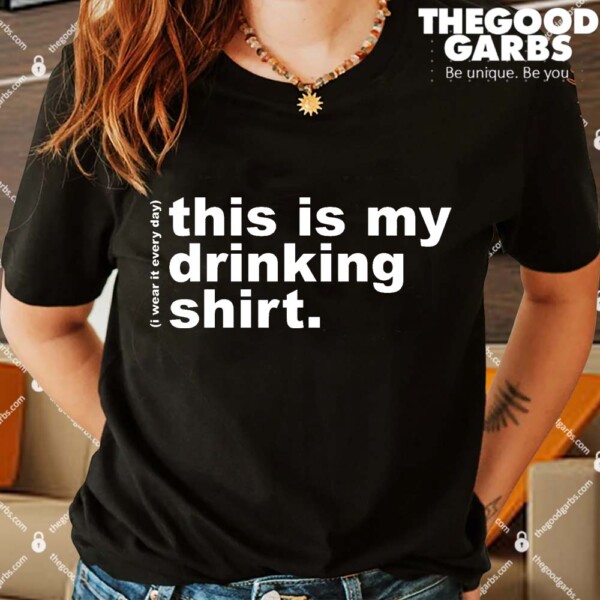 This Is My Drinking Shirts