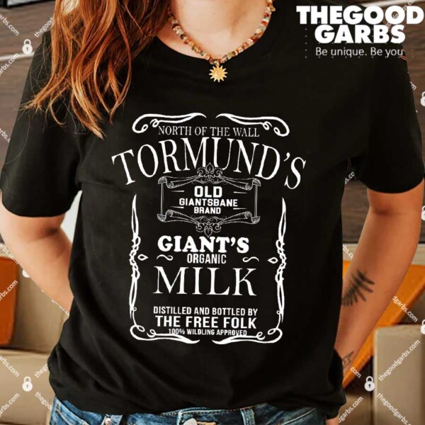 Tormund's Old Giantsbane Brand Giant's Milk Shirts
