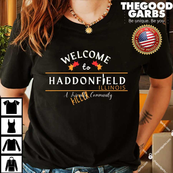 Welcome To Haddonfield Halloween Horror Michael Myers Shirt