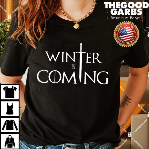 Winter Is Coming Shirt