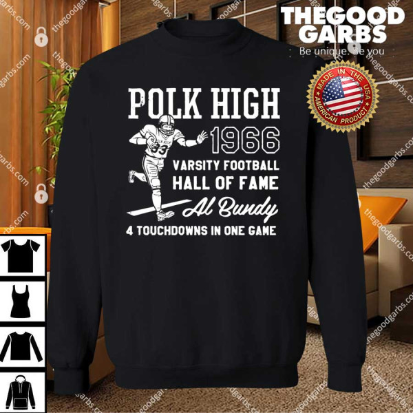 Al Bundy 1966 Polk High Varsity Football Hall Of Fame T-Shirts