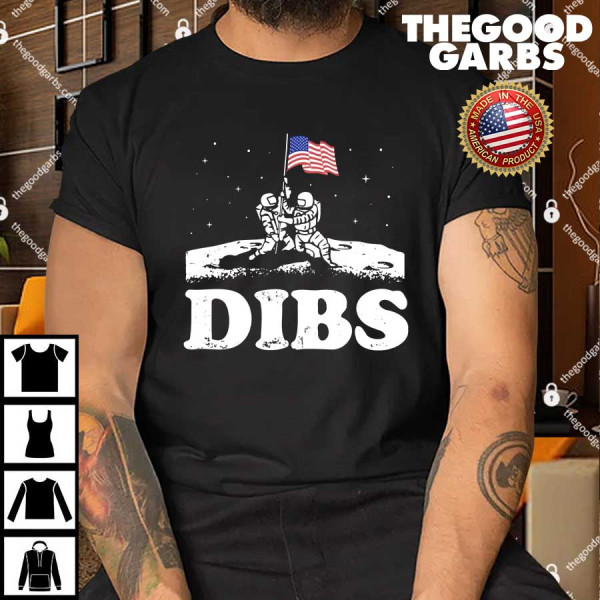 American Dibs On The Moon Shirt