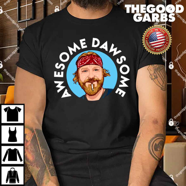 Awesome Dawsome Shirt
