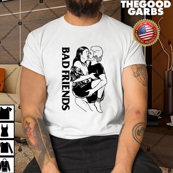 Bad Friends Merch Makeout Shirt