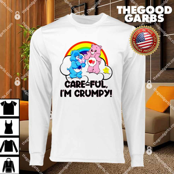 Bear Careful I’m Grumpy T-Shirts