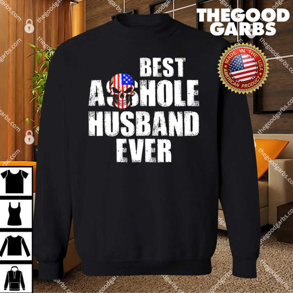 Best Asshole Husband Ever T-Shirts