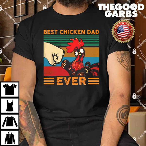 Best chicken Dad Ever Shirt