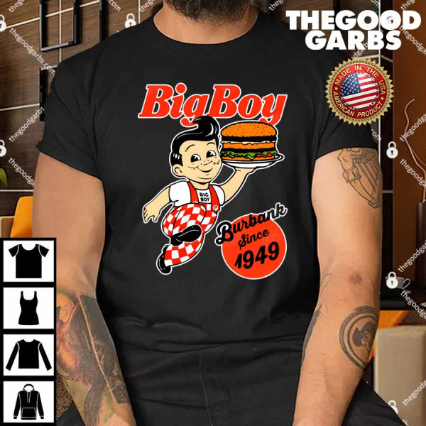 Bob’s Big Boy Burger Burbank Since 1949 Shirt