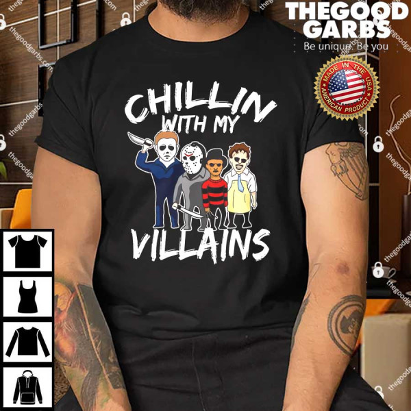 Chillin With My Villains T-Shirt