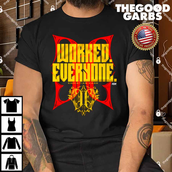Christian Cage - Worked Everyone Shirt