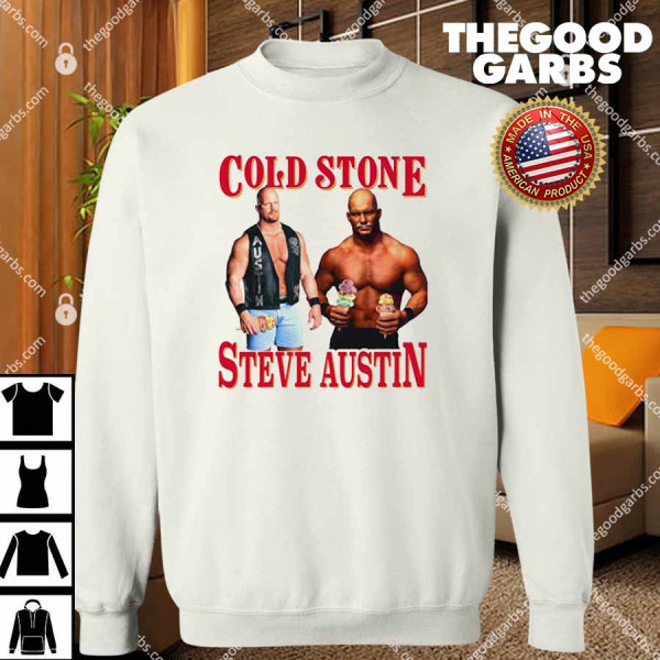 Cold Stone Steve Austin T-Shirts
