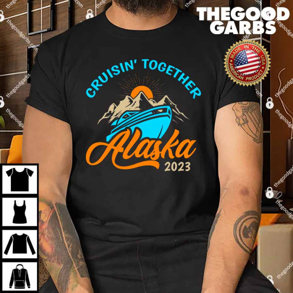 Cruising Alaska 2023 Alaskan Cruise Family Matching Shirt