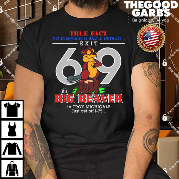 Detroit True Fact Big Beaver Exit 69 T-Shirt