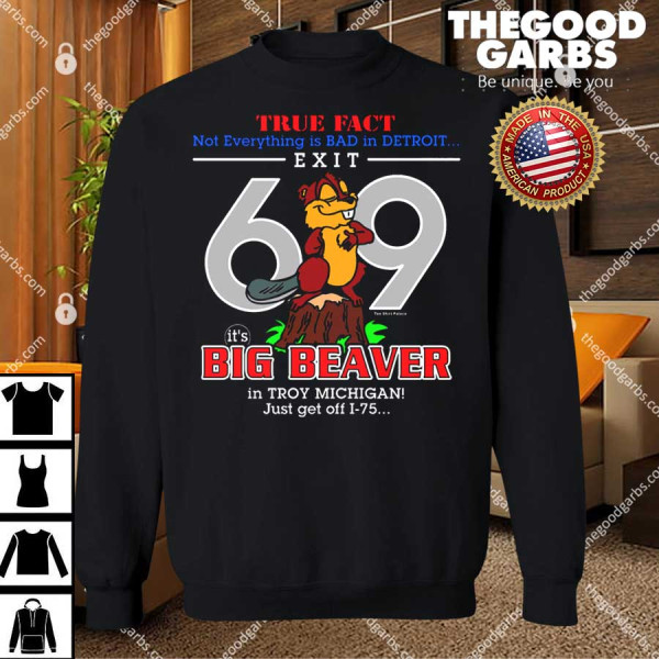 Detroit True Fact Big Beaver Exit 69 T-Shirts
