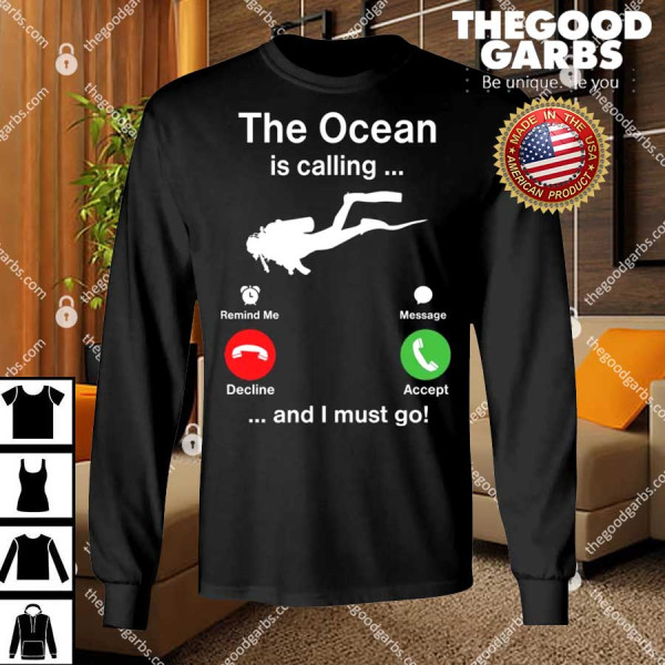Diving The Ocean Is Calling And I Must Go T-Shirt