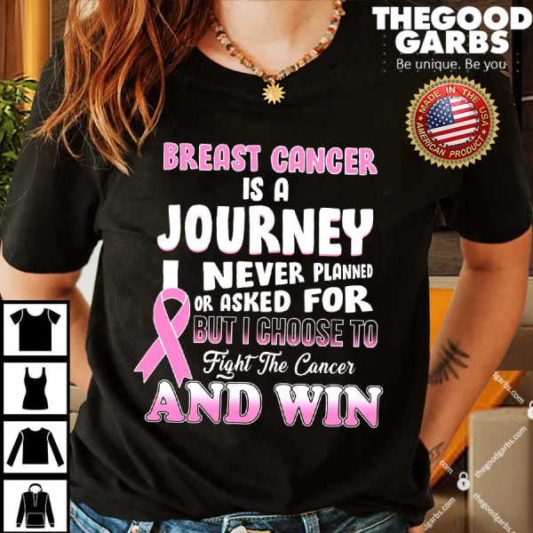 Fight The Journey And Win Breast Cancer Shirts
