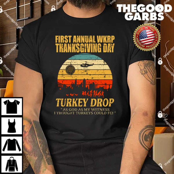 First Annual Wkrp Thankgiving Day Turkey Drop Shirt