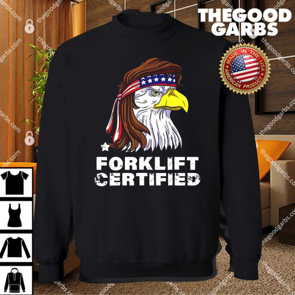 Forklift Certified Eagle Mullet Usa Fork Lift Forklift T-Shirts