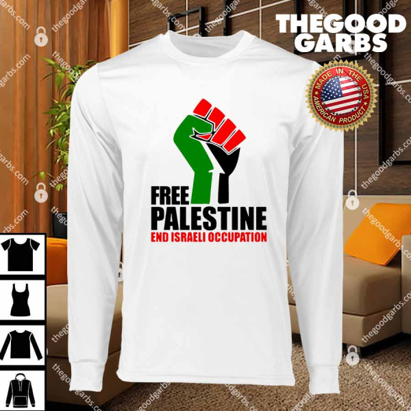 Free Palestine And End Israeli Occupation T-Shirts