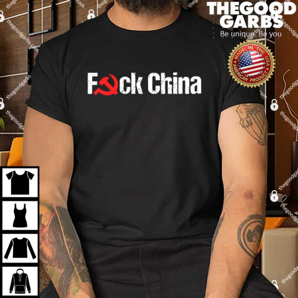 Fuck China T-Shirts