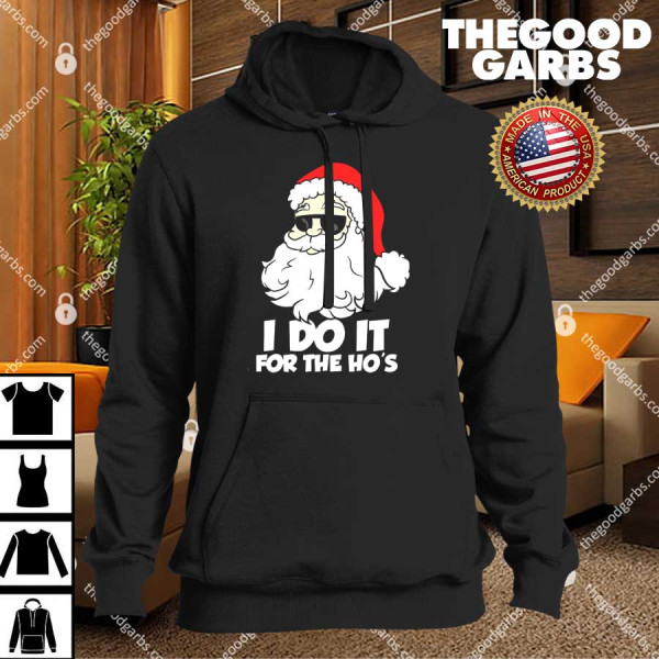 Funny Christmas I Do It For The Hos Christmas Santa Gift T-Shirts