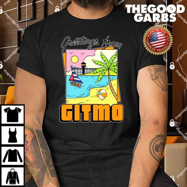 Funny Greetings From Gitmo T-Shirt