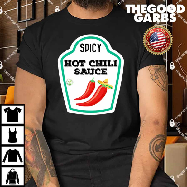 Funny Group Condiments Diy Halloween Costume Hot Chili Sauce Shirt