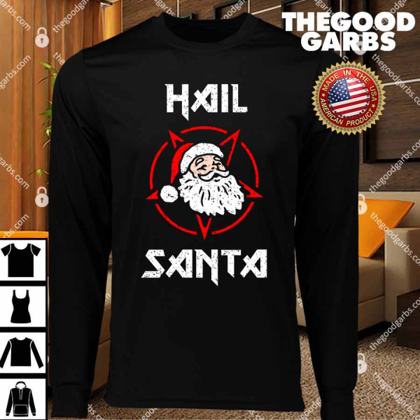 Hail Santa T-Shirts