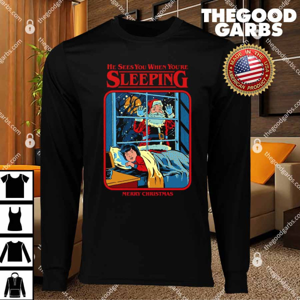 He Sees You When You're Sleeping Shirt Merry Chrismas T-Shirts