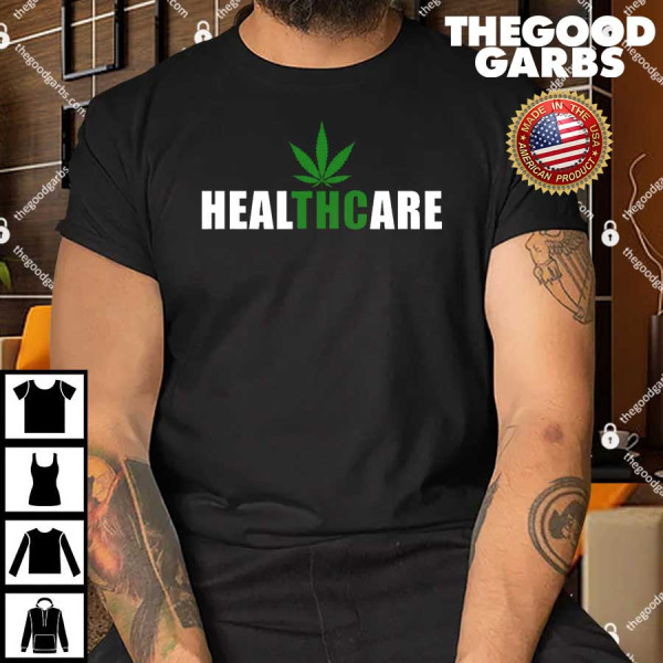 Healthcare Medical Marijuana Weed T-Shirt