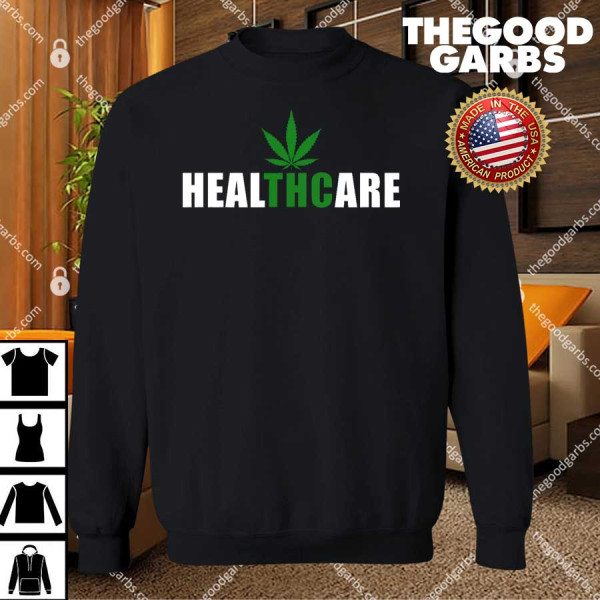 Healthcare Medical Marijuana Weed T-Shirts