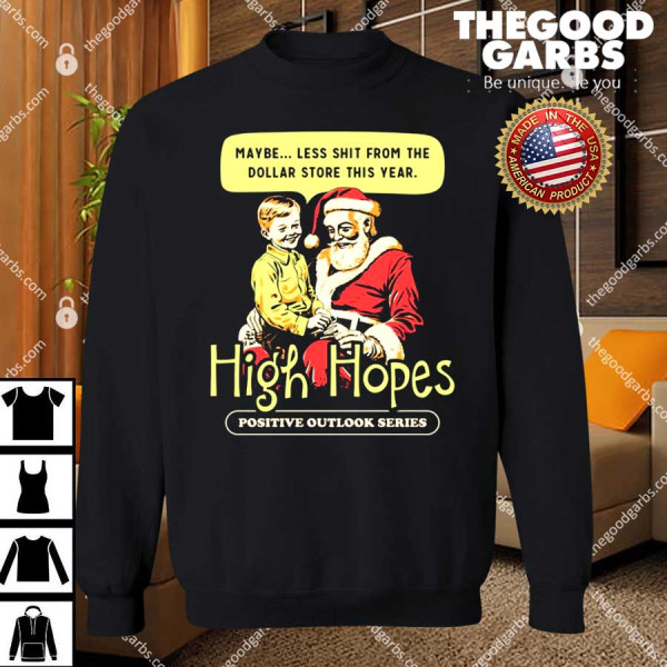 High Hopes Christmas Positive Outlook Series T-Shirts
