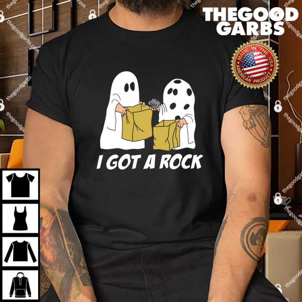 I Got A Rock Shirt