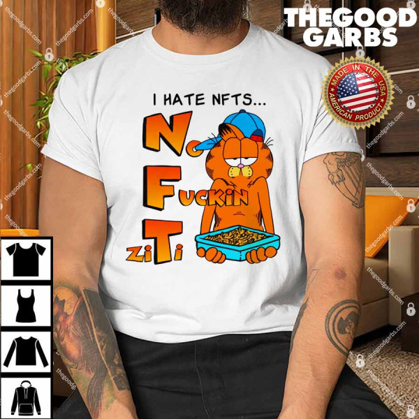 I Hate NFTs No Fuckin' Ziti T-Shirt