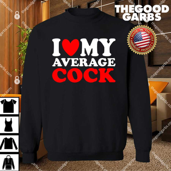 I Heart My Average Cock T-Shirts
