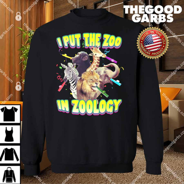 I Put the Zoo in Zoology T-Shirts