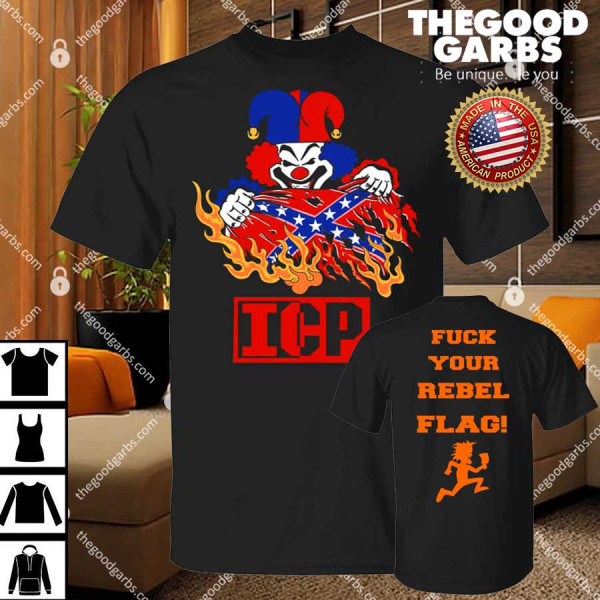 ICP Fuck Your Rebel Flag T-Shirt