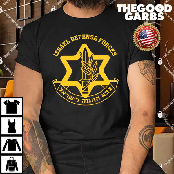 Idf Israel Defense Forces Free Israeli Army Israel Military Shirt
