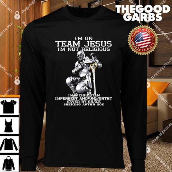 I'm On Team Jesus I'm Not Religious T-Shirts
