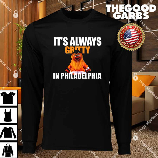 It's Always Gritty In Philadelphia T-Shirts