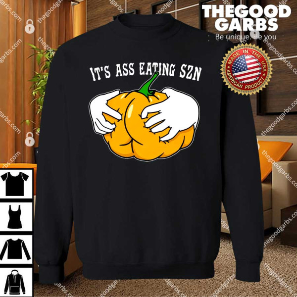 It's Ass Eating Szn T-Shirts
