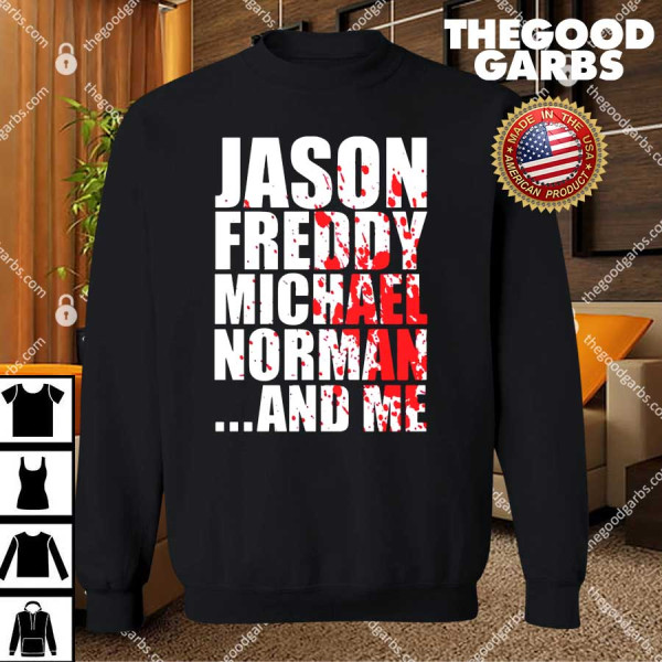 Jason Freddy Michael Norman And Me T-Shirts