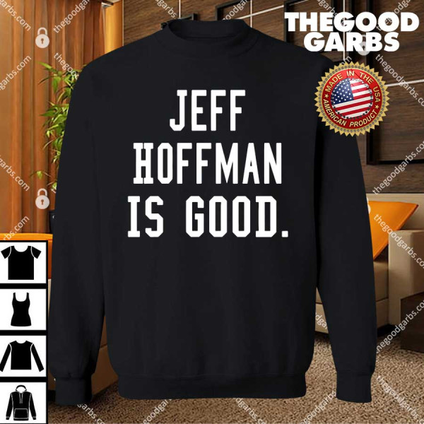 Jeff Hoffman Is Good Shirts