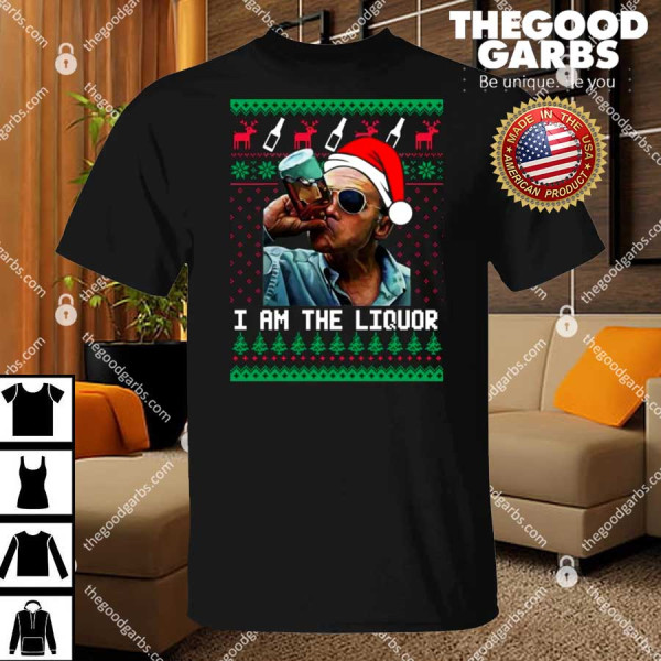 Jim Lahey I am the Liquor Christmas Shirt