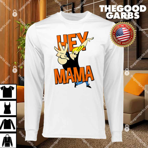 Johnny Bravo Hey Mama T-Shirts