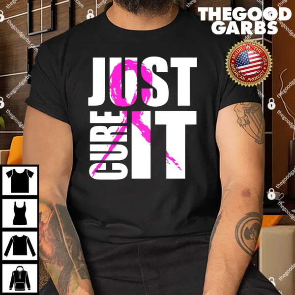 Just Cure It Breast Cancer Awareness Pink Ribbon T-Shirt