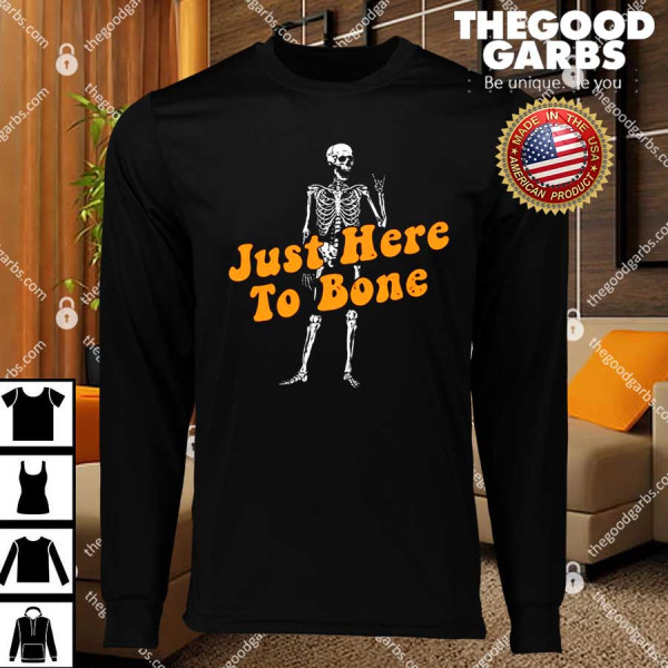 Just Here To Bone Skeleton Halloween 2023 T-Shirts