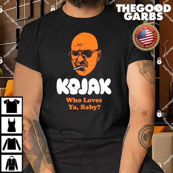 Kojak Who Loves Ya Baby T-Shirt