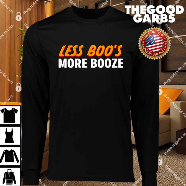 Less Boo’s More Booze T-Shirts