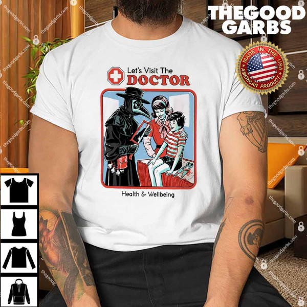 Let's Visit The Doctor Shirt